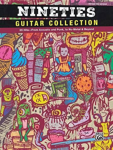 Cover image for Nineties Guitar Collection: 25 Hits, from Acoustic to Punk, to Nu-Metal & Beyond