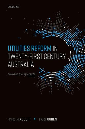 Cover image for Utilities Reform in Twenty-First Century Australia: Providing the Essentials