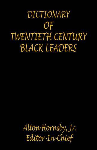 Cover image for Dictionary of Twentieth Century Black Leaders