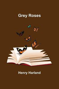 Cover image for Grey Roses