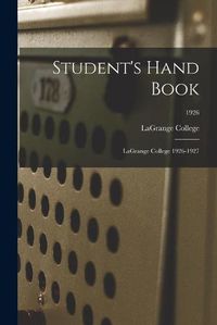 Cover image for Student's Hand Book: LaGrange College 1926-1927; 1926