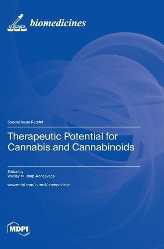 Cover image for Therapeutic Potential for Cannabis and Cannabinoids