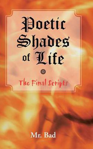 Cover image for Poetic Shades of Life: The Final Scripts