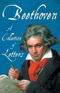 Cover image for Beethoven - A Collection of Letters