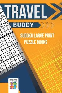 Cover image for Travel Buddy Sudoku Large Print Puzzle Books