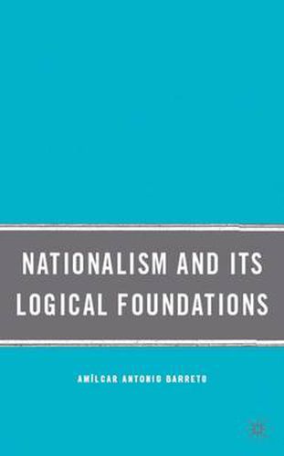 Cover image for Nationalism and Its Logical Foundations