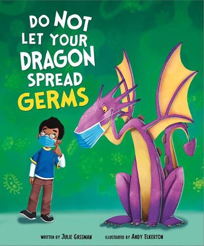 Cover image for Do Not Let Your Dragon Spread Germs