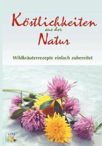 Cover image for Koestlichkeiten aus der Natur