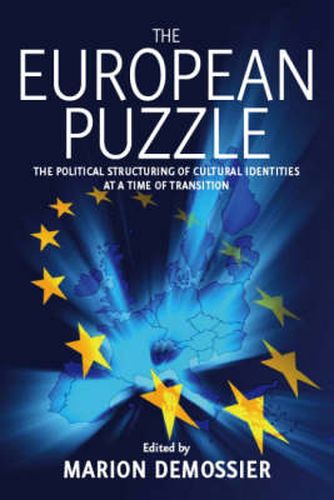 Cover image for The European Puzzle: The Political Structuring of Cultural Identities at a Time of Transition
