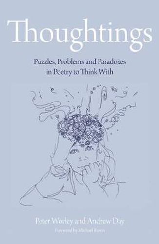 Cover image for The Philosophy Foundation: Thoughtings- Puzzles, Problems and Paradoxes in Poetry to Think With