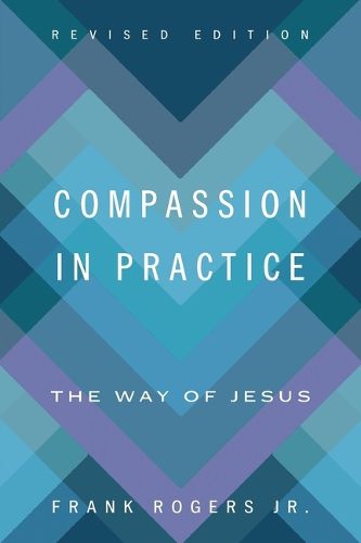 Cover image for Compassion in Practice, Revised Edition