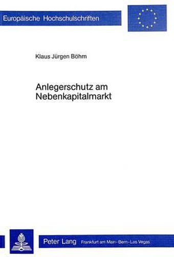 Cover image for Anlegerschutz Am Nebenkapitalmarkt