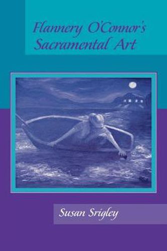 Flannery O'Connor's Sacramental Art