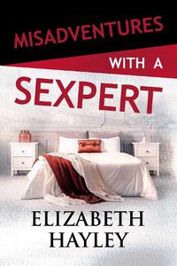 Cover image for Misadventures with a Sexpert