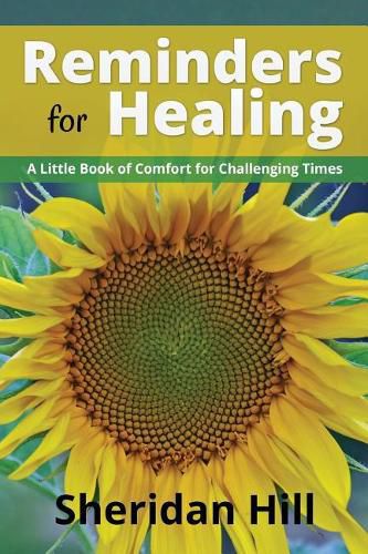 Cover image for Reminders for Healing: A Little Book of Comfort for Challenging Times