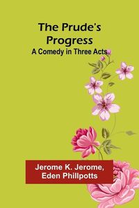 Cover image for The Prude's Progress