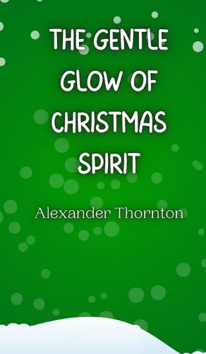 Cover image for The Gentle Glow of Christmas Spirit