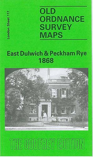 Cover image for East Dulwich and Peckham Rye 1868: London Sheet  117.1