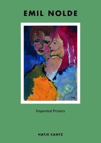 Cover image for Emil Nolde: Unpainted Pictures