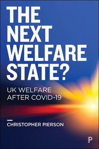 Cover image for The Next Welfare State?: UK Welfare after COVID-19