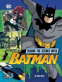 Cover image for Behind the Scenes with Batman