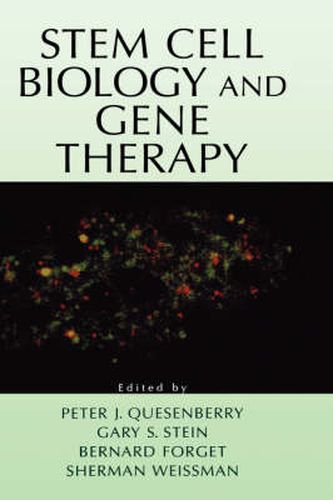 Stem Cell Biology and Gene Therapy