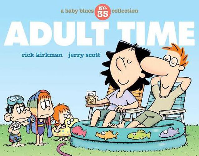 Cover image for Adult Time: A Baby Blues Collection