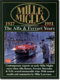 Cover image for Mille Miglia, 1927-51: The Alpha and Ferrari Years