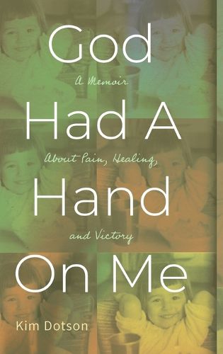 Cover image for God Had A Hand On Me