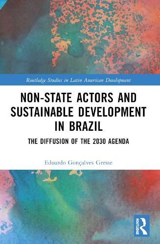 Cover image for Non-State Actors and Sustainable Development in Brazil