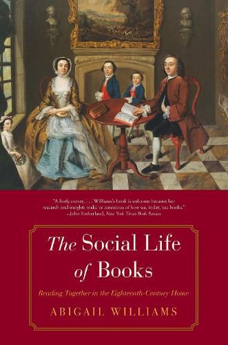 Cover image for The Social Life of Books: Reading Together in the Eighteenth-Century Home
