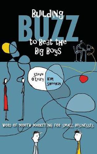 Cover image for Building Buzz to Beat the Big Boys: Word of Mouth Marketing for Small Businesses