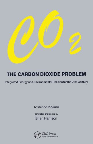 Cover image for Carbon Dioxide Problem: Integrated Energy and Environmental Policies for the 21st Century