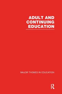 Cover image for Adult and Continuing Education: Major Themes in Education