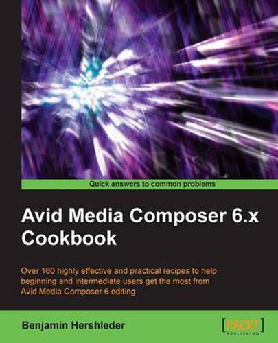 Cover image for Avid Media Composer 6.x Cookbook