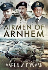 Cover image for Airmen of Arnhem