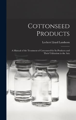 Cover image for Cottonseed Products