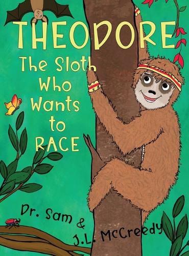 Theodore, The Sloth Who Wants To Race