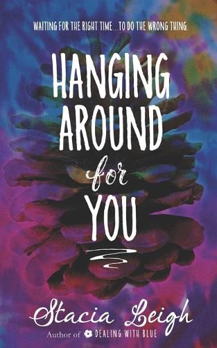 Cover image for Hanging Around for You