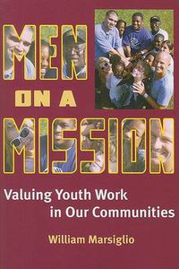 Cover image for Men on a Mission: Valuing Youth Work in Our Communities