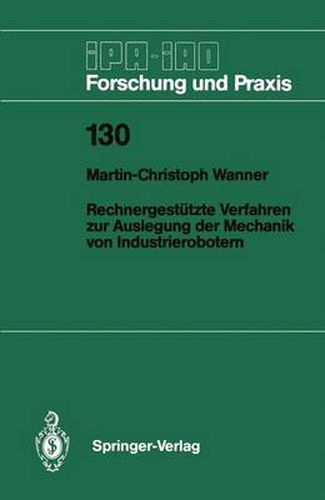 Cover image for Rechnergestutzte Verfahren zur Auslegung der Mechanik von Industrierobotern