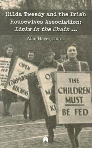 Cover image for Hilda Tweedy and the Irish Housewives Association: Links in the Chain