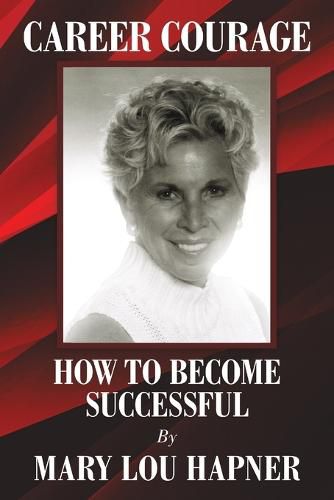 Cover image for Career Courage: How To Become Successful