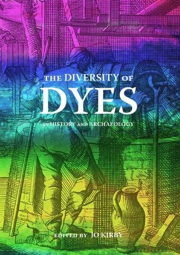 The Diversity of Dyes in History and Archaeology