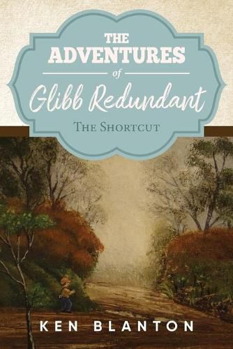 Cover image for Adventures of Glibb Redundant: The Shortcut