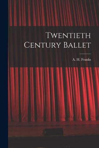 Cover image for Twentieth Century Ballet