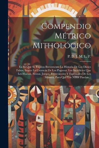 Cover image for Compendio Metrico Mithologico