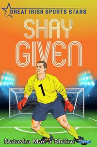 Cover image for Shay Given: Great Irish Sports Stars