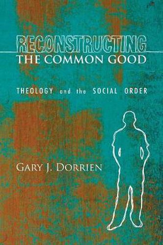 Cover image for Reconstructing the Common Good