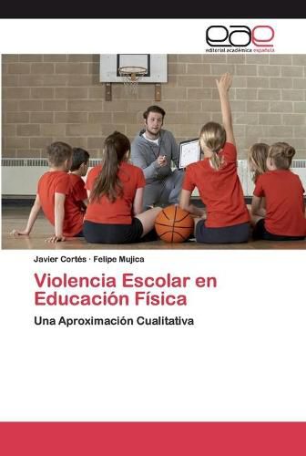 Cover image for Violencia Escolar en Educacion Fisica